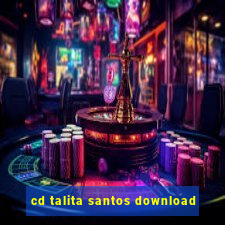 cd talita santos download